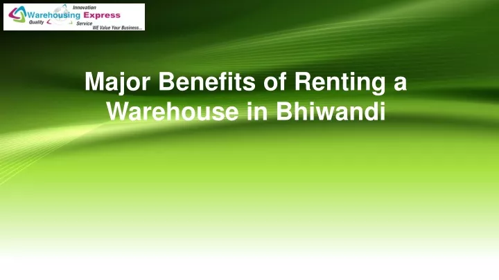 major benefits of renting a warehouse in bhiwandi