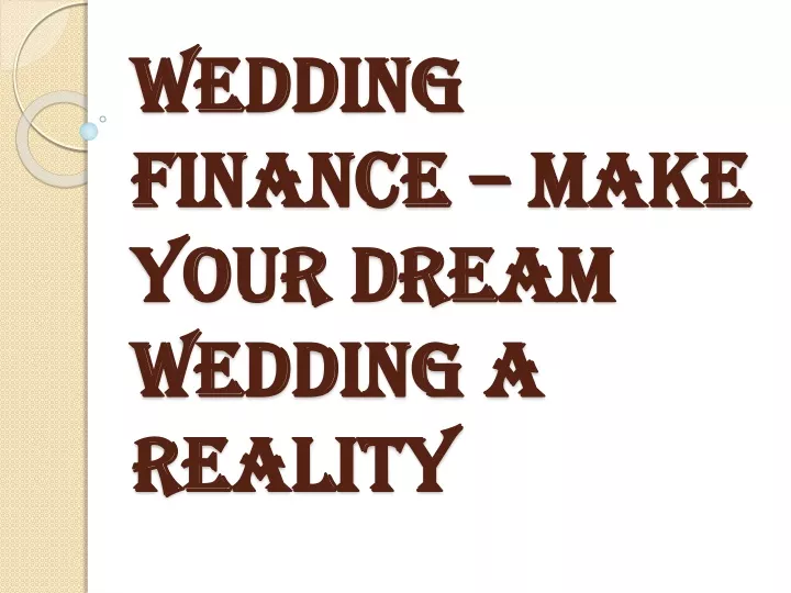 wedding finance make your dream wedding a reality