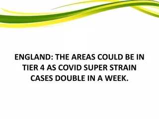 The Areas Could Be In Tier 4 As Covid Super Strain Cases Double In A Week