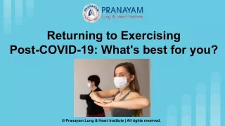 Returning to Exercising Post-COVID-19: What's best for you?