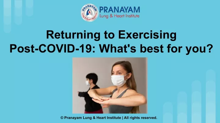 returning to exercising post covid 19 what s best