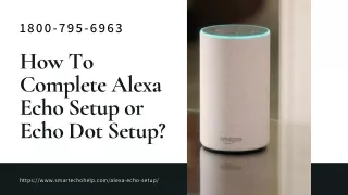1800 795 6963 how to complete alexa echo setup
