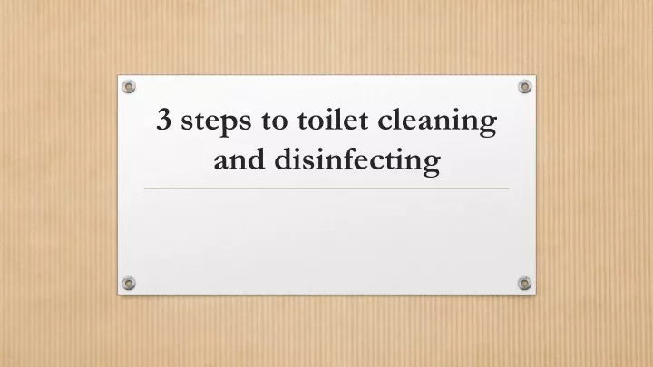 3 steps to toilet cleaning and disinfecting