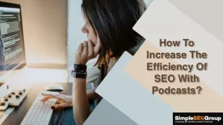 How To Increase The Efficiency Of SEO With Podcasts?
