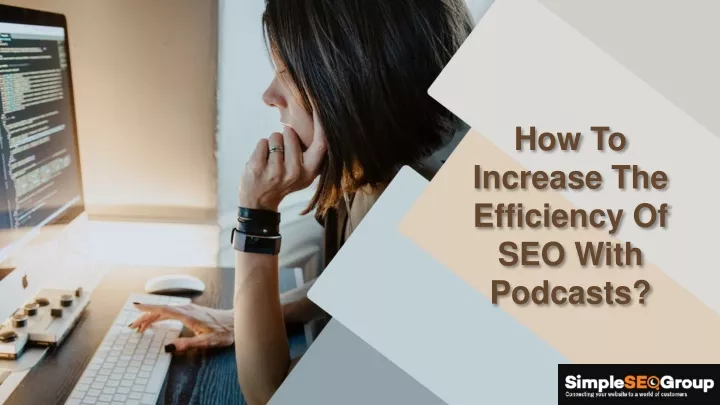 how to increase the efficiency of seo with podcasts