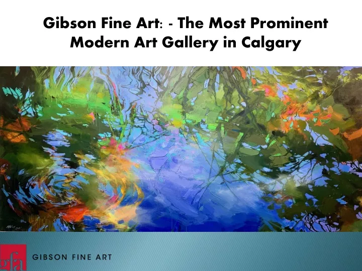 gibson fine art the most prominent modern