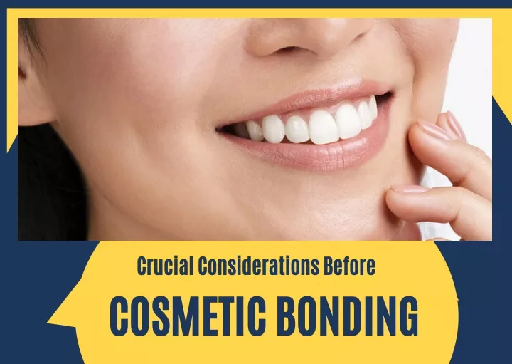 crucial considerations before cosmetic bonding