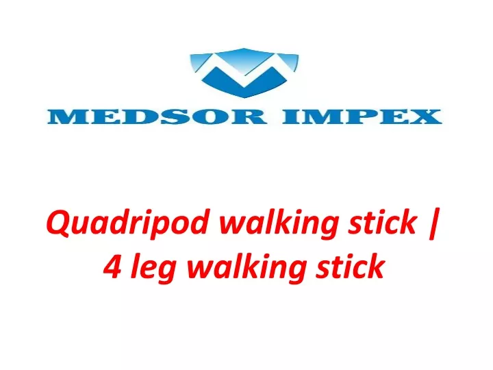 quadripod walking stick 4 leg walking stick