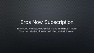 Subscripe to Eros Now Premium to watch the latest Movies, TV Series & Web-Series without any ads!