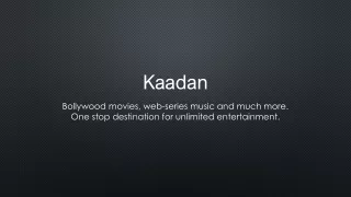 Watch Kaadan Online in Full HD on Eros Now