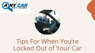 Tips For When You’re Locked Out of Your Car