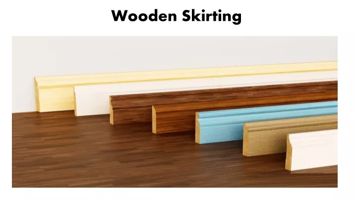 wooden skirting