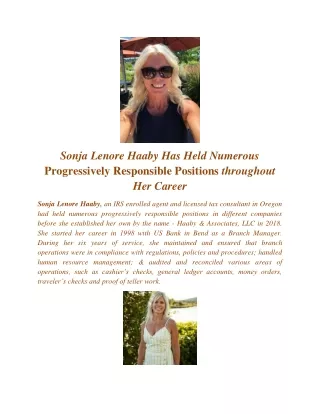 Sonja Lenore Haaby Has Held Numerous Progressively Responsible Positions throughout Her Career