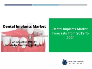 Dental Implants Market Research Report- Forecasts From 2019 To 2024