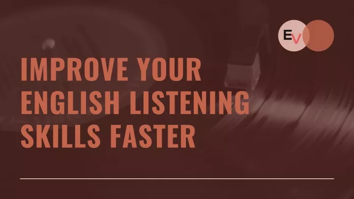 improve your english listening skills faster