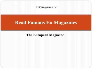 Read Famous Eu Magazines | The European Magazine