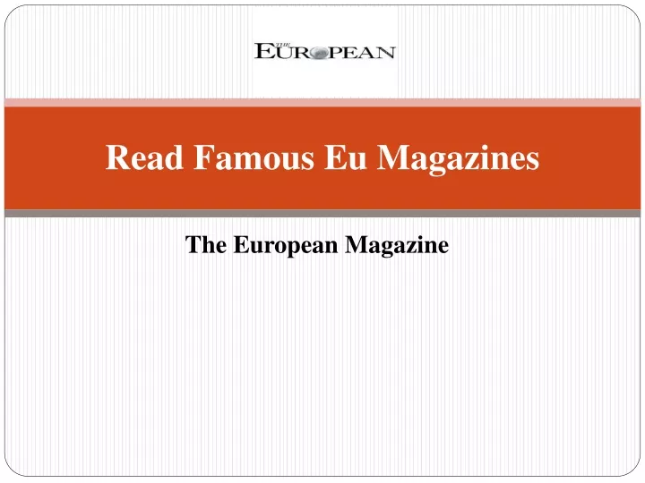 read famous eu magazines