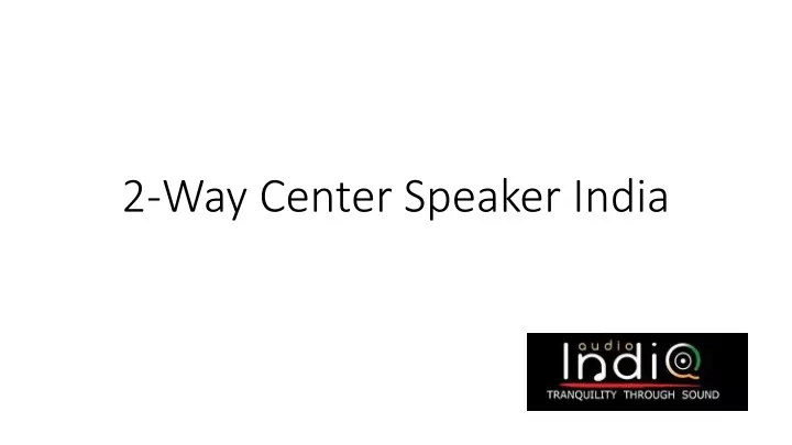 2 way center speaker india