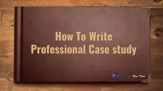 How To Write Professional Case study