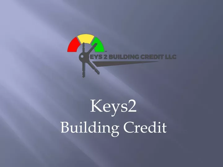 keys2 building credit