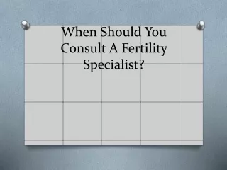 When Should You Consult A Fertility Specialist?