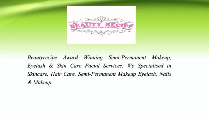 beautyrecipe award winning semi permanent makeup