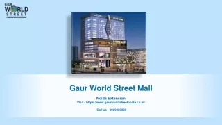 Gaur World Street Mall Noida Extension