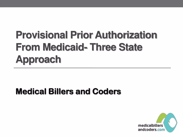 provisional prior authorization from medicaid three state approach