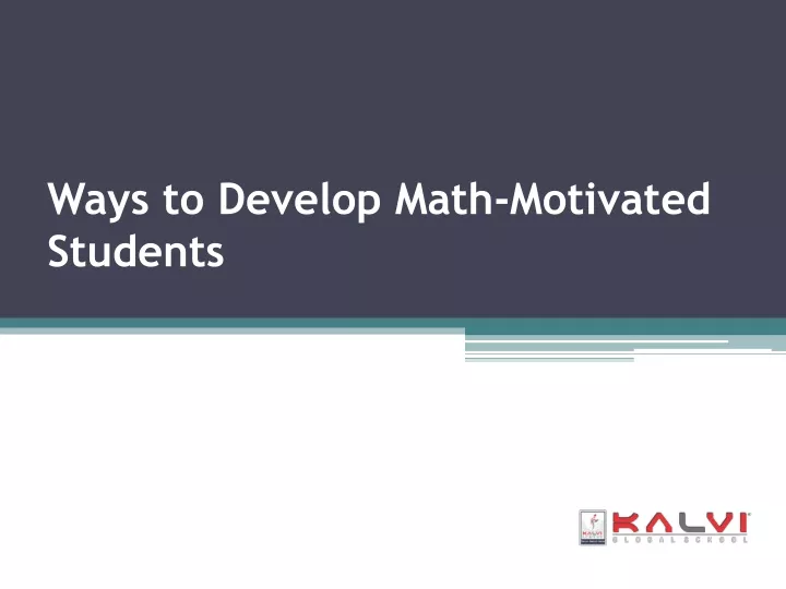 ways to develop math motivated students