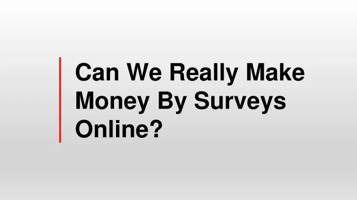 can we really make money by surveys online