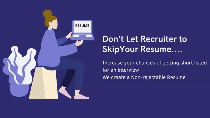 don t let recruiter to skipyour resume