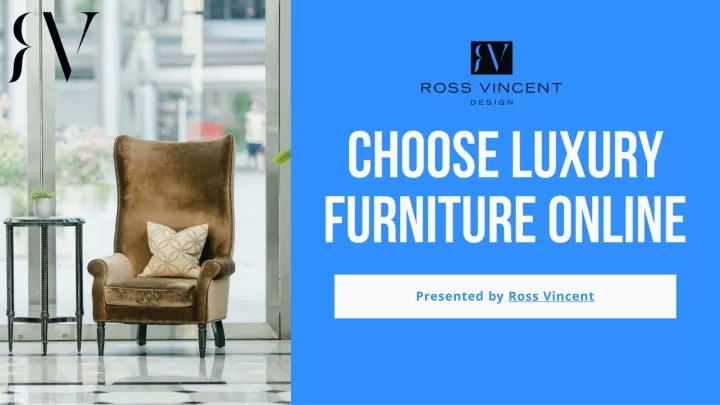 choose luxury furniture online