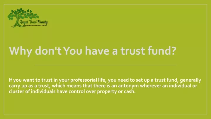 why don t you have a trust fund