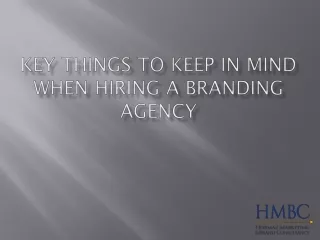 Key Things to Keep in Mind When Hiring A Branding Agency