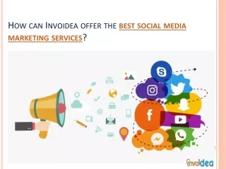 How can Invoidea offer the best social media marketing services?