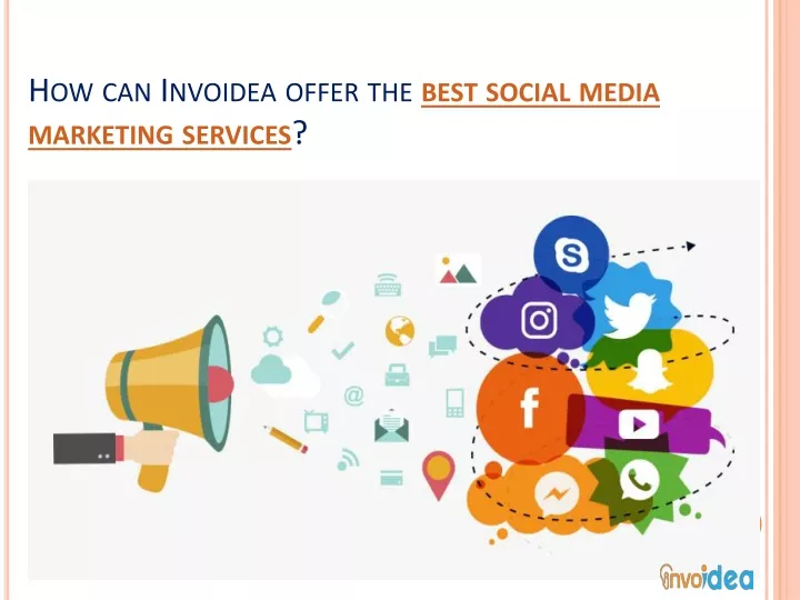how can invoidea offer the best social media marketing services