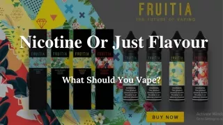 nicotine or just flavour
