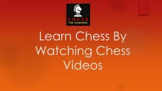 Learn Chess By Watching Chess Videos