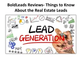 BoldLeads Reviews- Things to Know About the Real Estate Leads