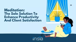 Meditation: The Sole Solution To Enhance Productivity And Client Satisfaction