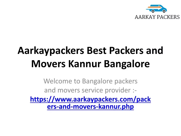 aarkaypackers best packers and movers kannur bangalore