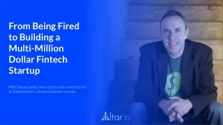 From Being Fired to Building a Multi-Million Dollar Fintech Startup