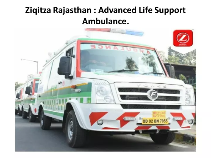 ziqitza rajasthan advanced life support ambulance