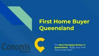 First Home Buyer Queensland - Get The Best Home Loan
