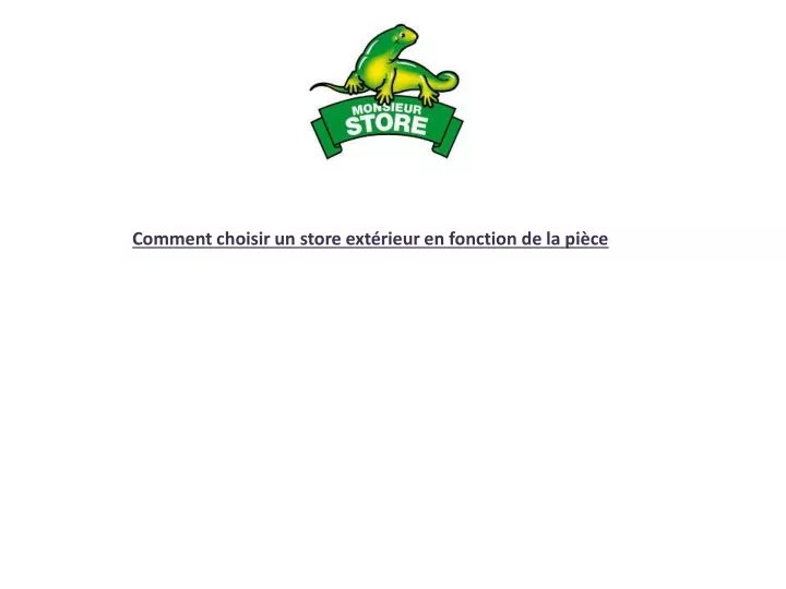 comment choisir un store ext rieur en fonction