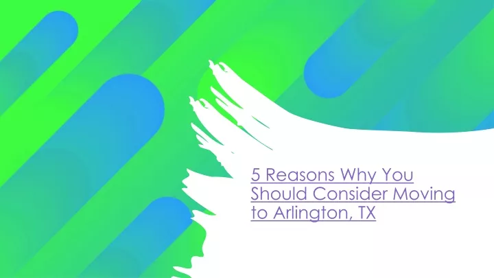 5 reasons why you should consider moving to arlington tx