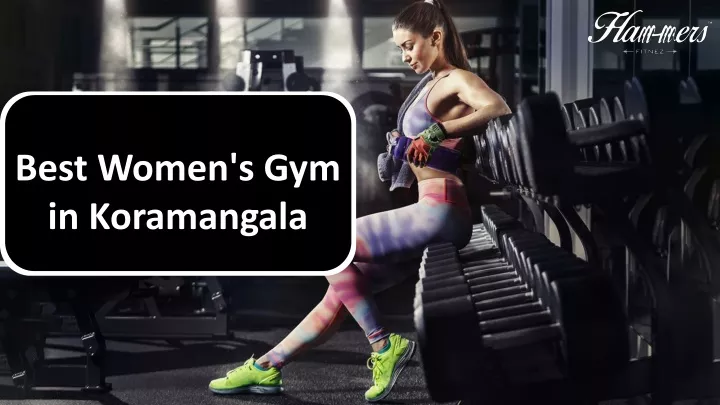 best women s gym in koramangala
