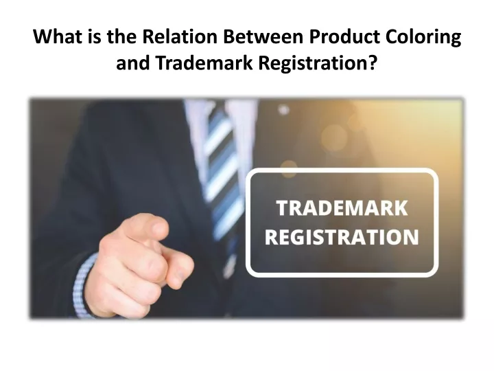 what is the relation between product coloring and trademark registration
