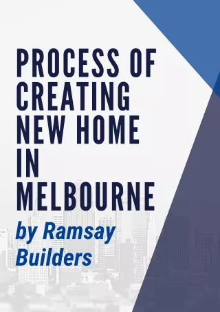 Process of Creating New Home in Melbourne by Ramsay Builders