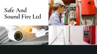 safe and sound fire ltd